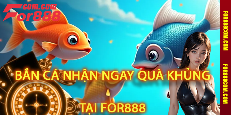 Bắn cá for888